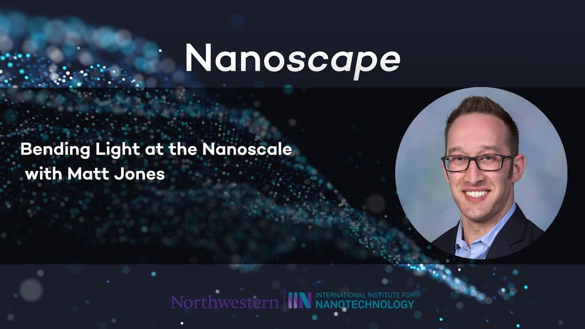 Bending Light at the Nanoscale with Matt Jones