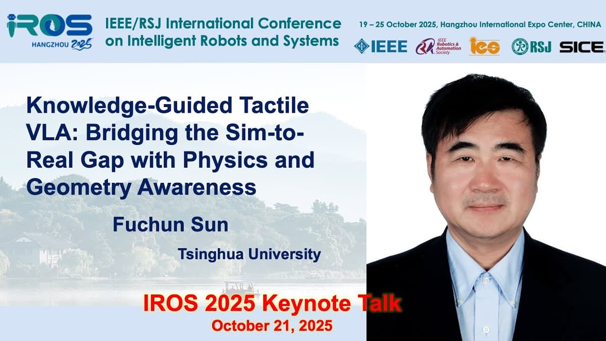 Fuchun Sun - Knowledge-Guided Tactile VLA