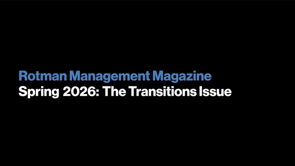 Rotman Management Magazine - Spring 2026 Issue