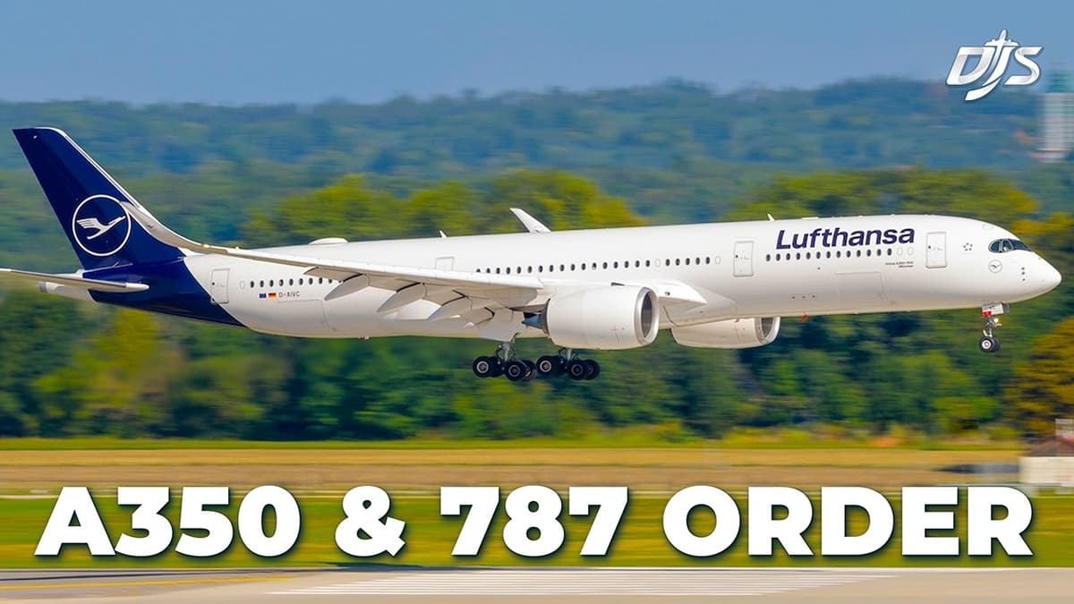 Lufthansa Orders A350s & 787s