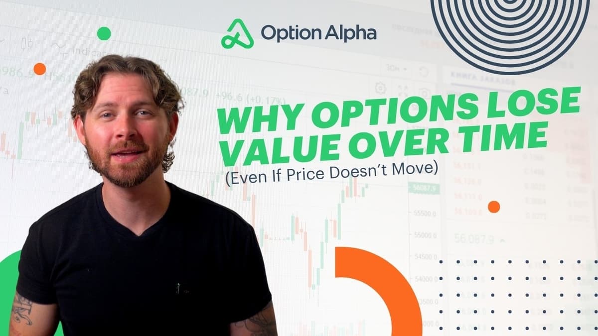 Why Options Lose Value Over Time (Even If Price Doesn’t Move)