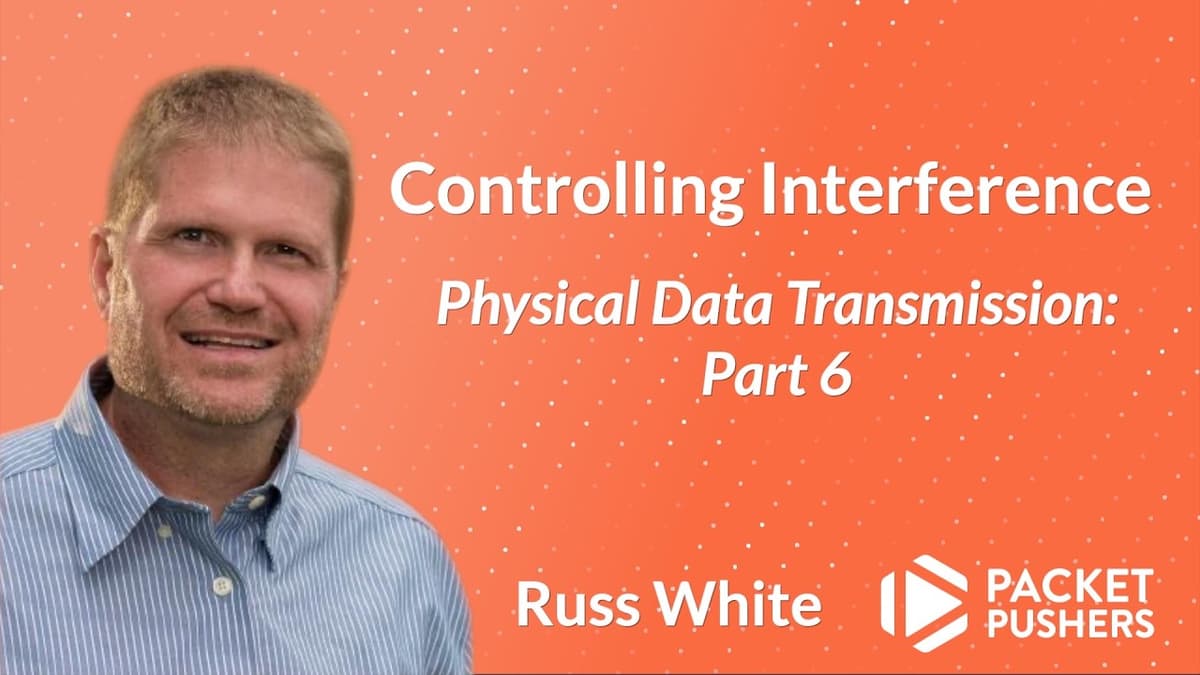 Physical Data Transmission - Part 6: Controlling Interference