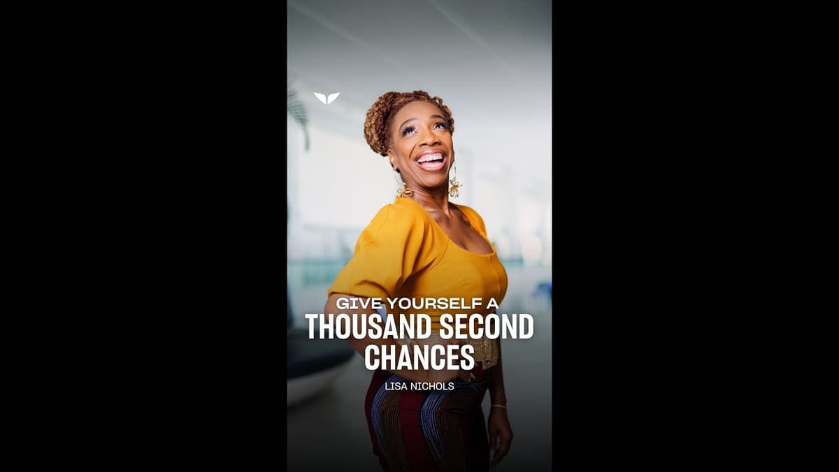 Give Yourself a 1000 Second Chances