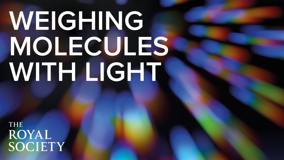 Weighing Molecules with Light | The Royal Society