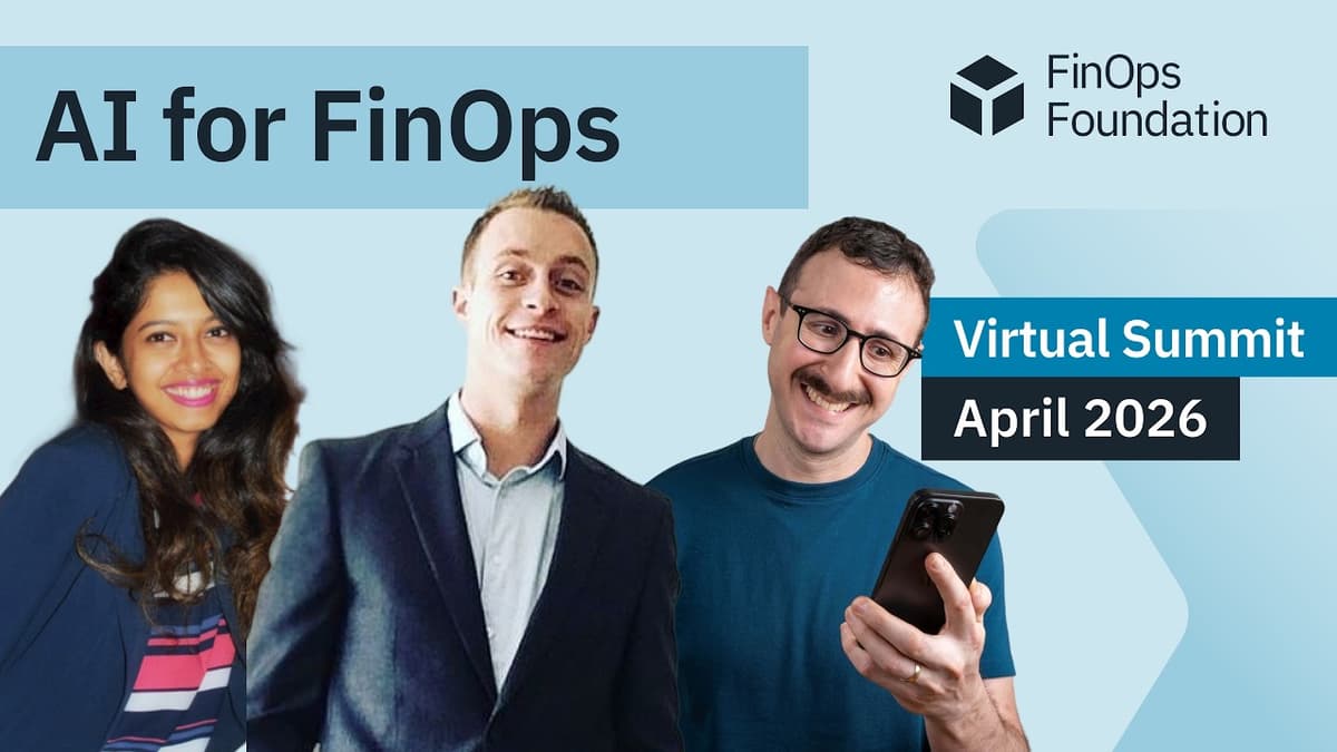 AI for FinOps: April 2026 FinOps Foundation Virtual Summit, AI Helping FinOps Work Faster, Smarter