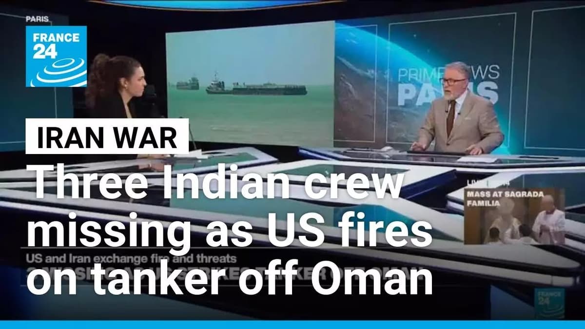 Three Indian Crew Missing as US Says Fired on Tanker Off Oman • FRANCE 24 English