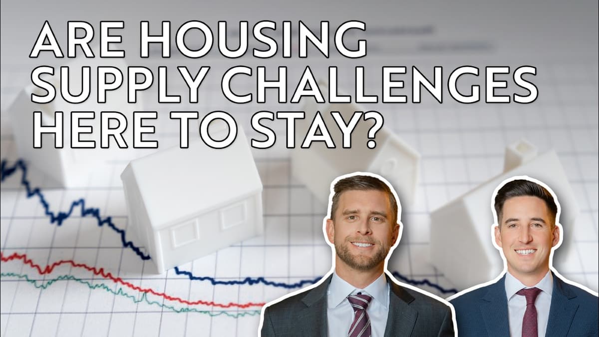 Are Housing Supply Challenges Here to Stay?