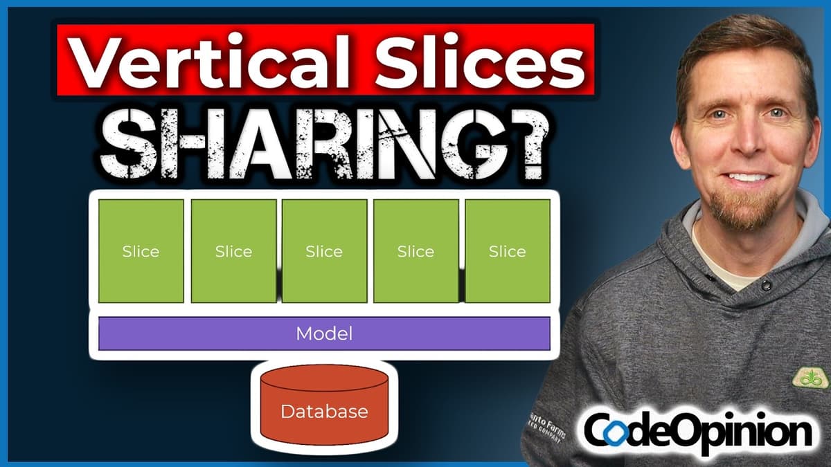 Vertical Slice Architecture Doesn't Mean “Share Nothing”