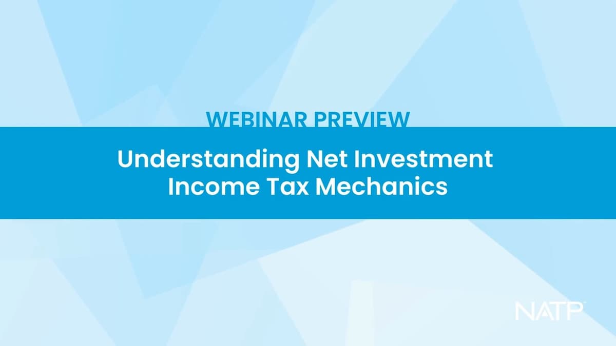 Webinar Preview: Understanding Net Investment Income Tax Mechanics