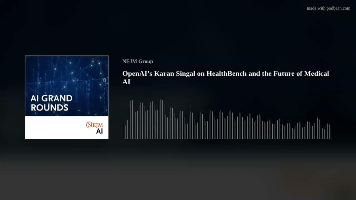 OpenAI’s Karan Singal on HealthBench and the Future of Medical AI
