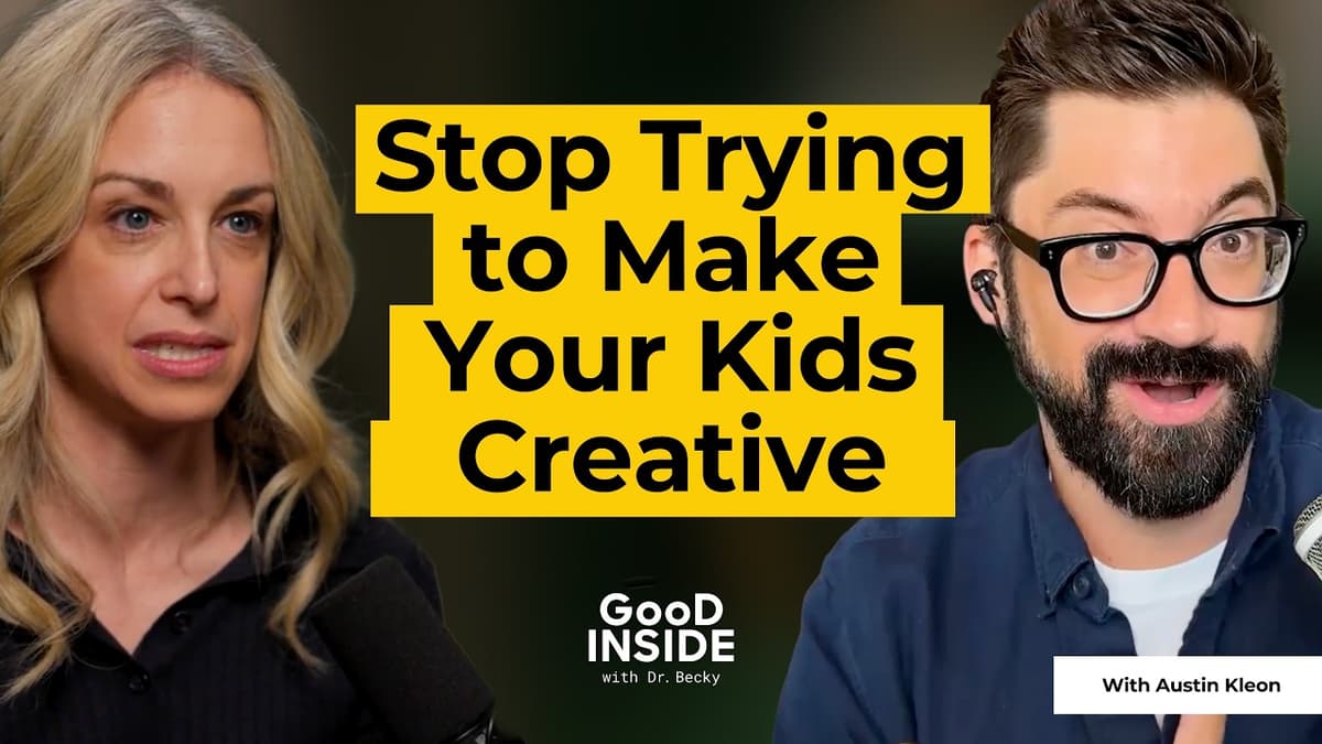 Your Kid Is Already Creative: What Parents Get Wrong About Imagination | Austin Kleon & Dr. Becky