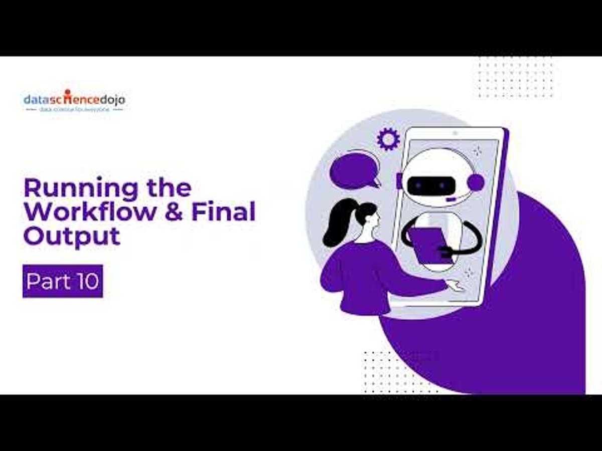 Running the Workflow & Final Output | Multi Agent Workflows for Beginners | Part 10