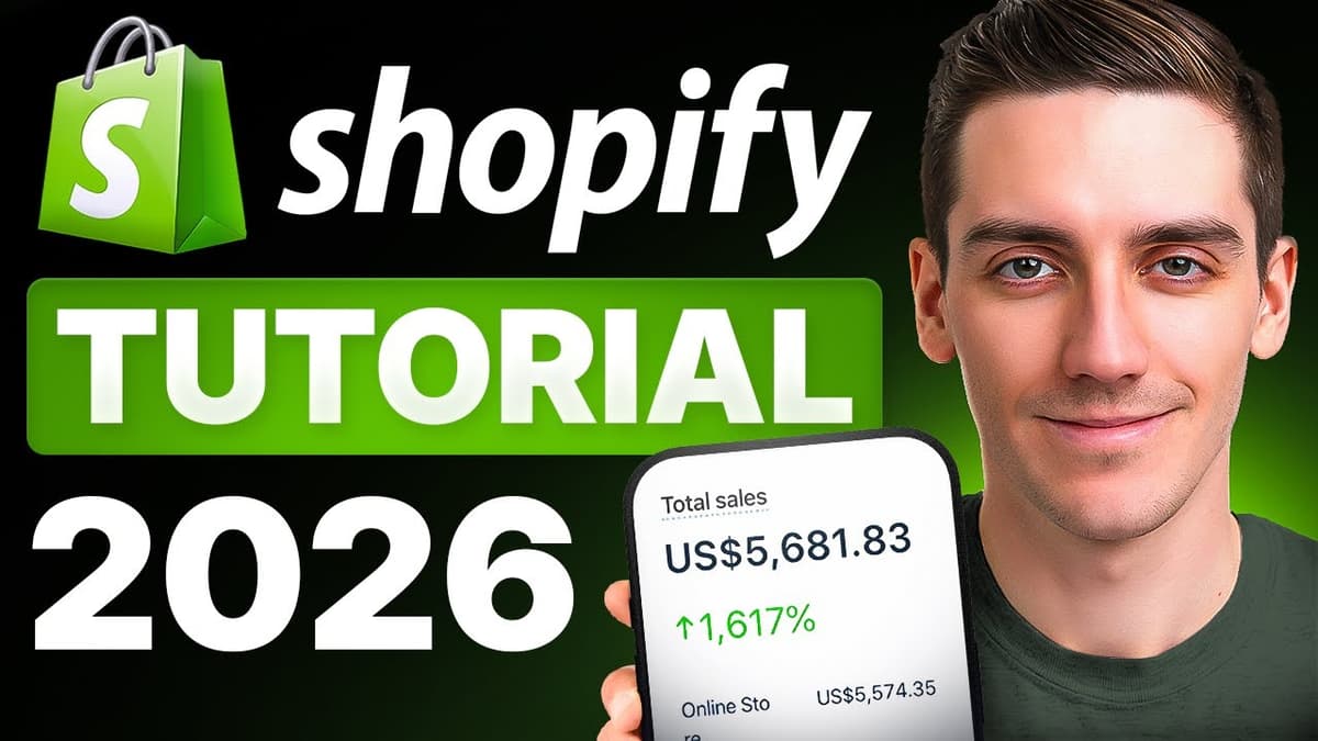 Shopify Tutorial for Beginners 2026 - Step by Step
