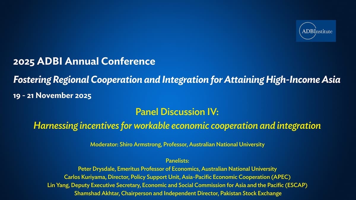2025 ADBI Annual Conference Day 3 (Part 5/6): Harnessing Incentives for Economic Cooperation...