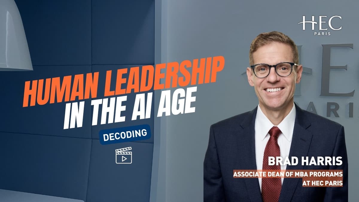 What Makes Leadership Human in the Age of AI? | Brad Harris | HEC Paris