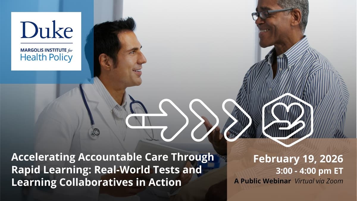 Accelerating Accountable Care Through Rapid Learning