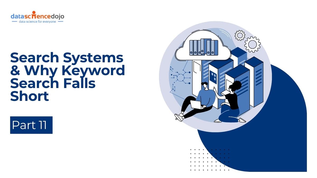 Search Systems & Why Keyword Search Falls Short | Vector Databases for Beginners | Part 11