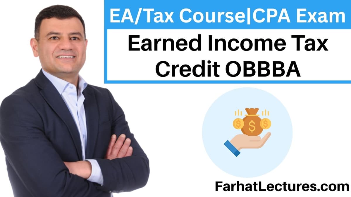 💰 Earned Income Tax Credit OBBBA — CPA Exam (REG) | Income Tax Course