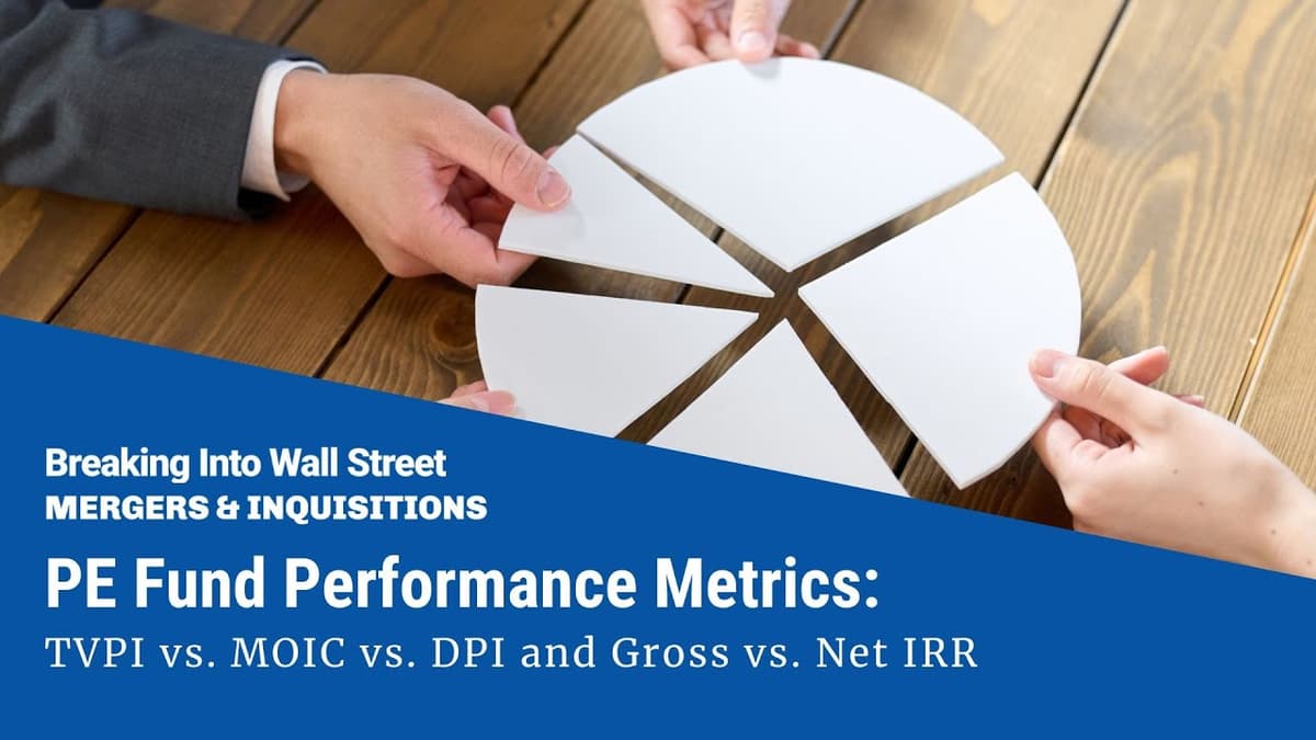 PE Fund Performance Metrics: TVPI Vs. MOIC Vs. DPI and Gross Vs. Net IRR