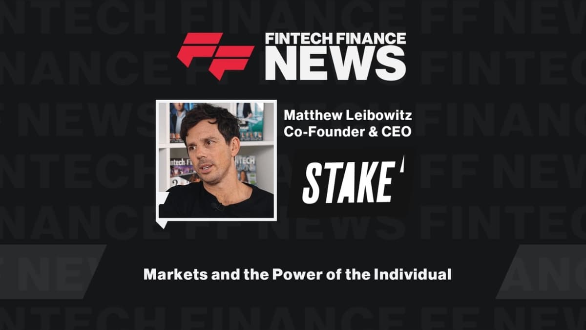 Stake's Matthew Leibowitz on Markets and the Power of the Individual