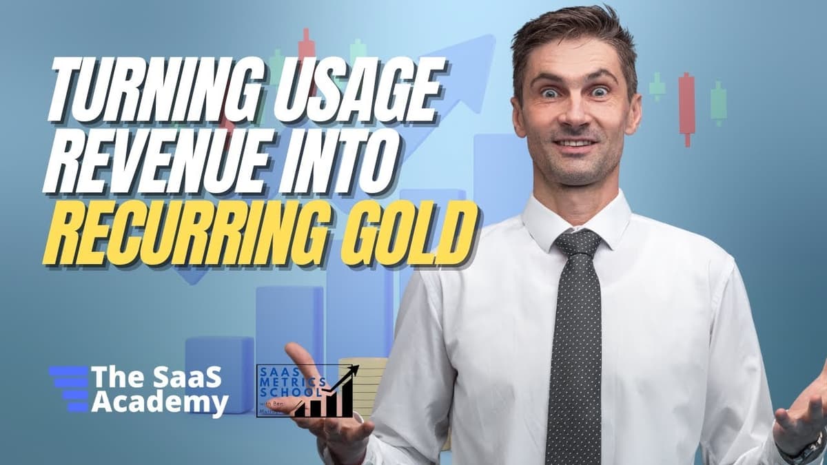 How SaaS Companies Turn Usage Revenue Into ARR | SaaS Metrics School | Usage Into ARR