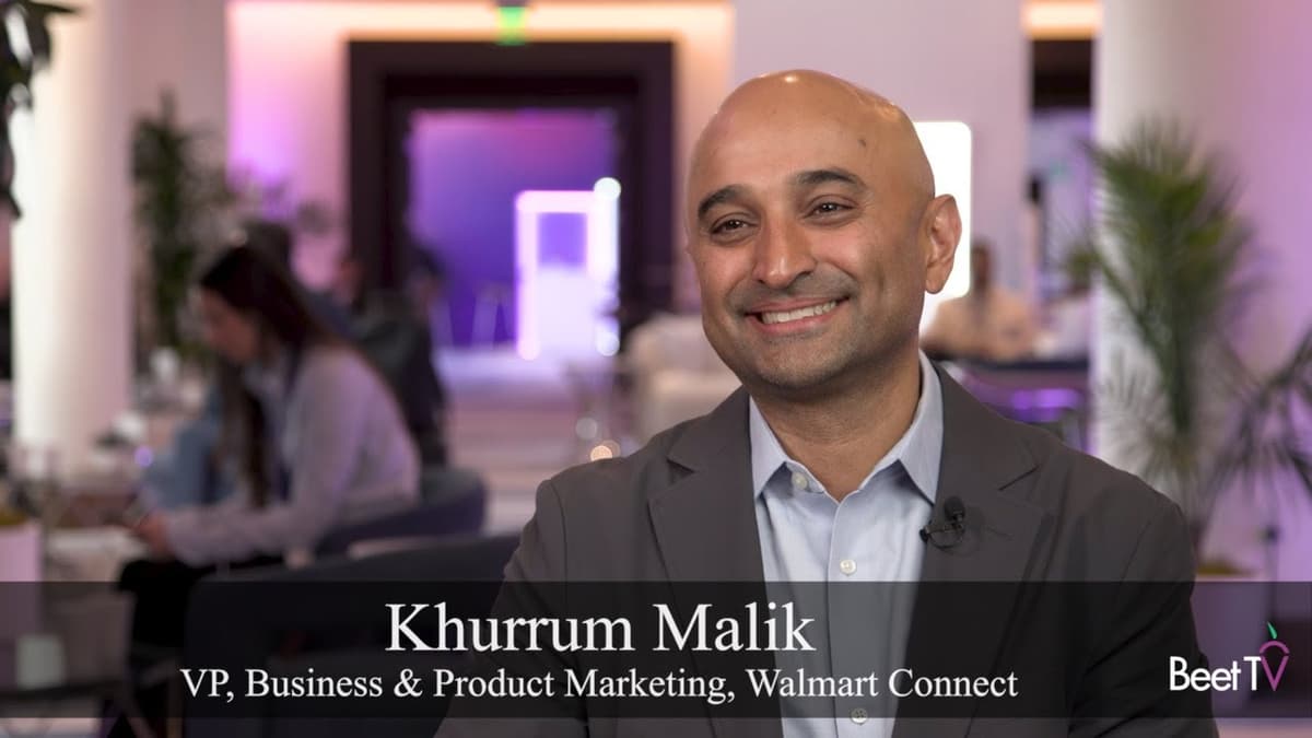 Walmart Connect’s Khurrum Malik: CTV Plus Linear TV Delivers 55% Reach Increase