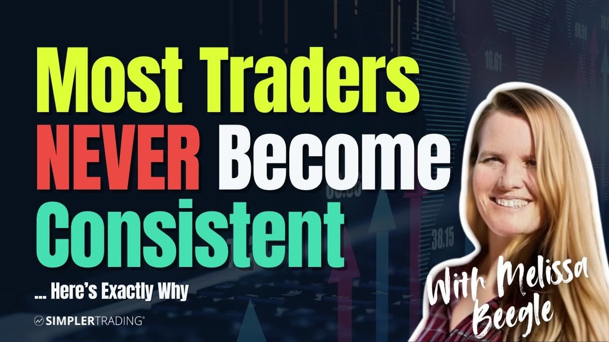 Most Traders Never Become Consistent — Here's Exactly Why