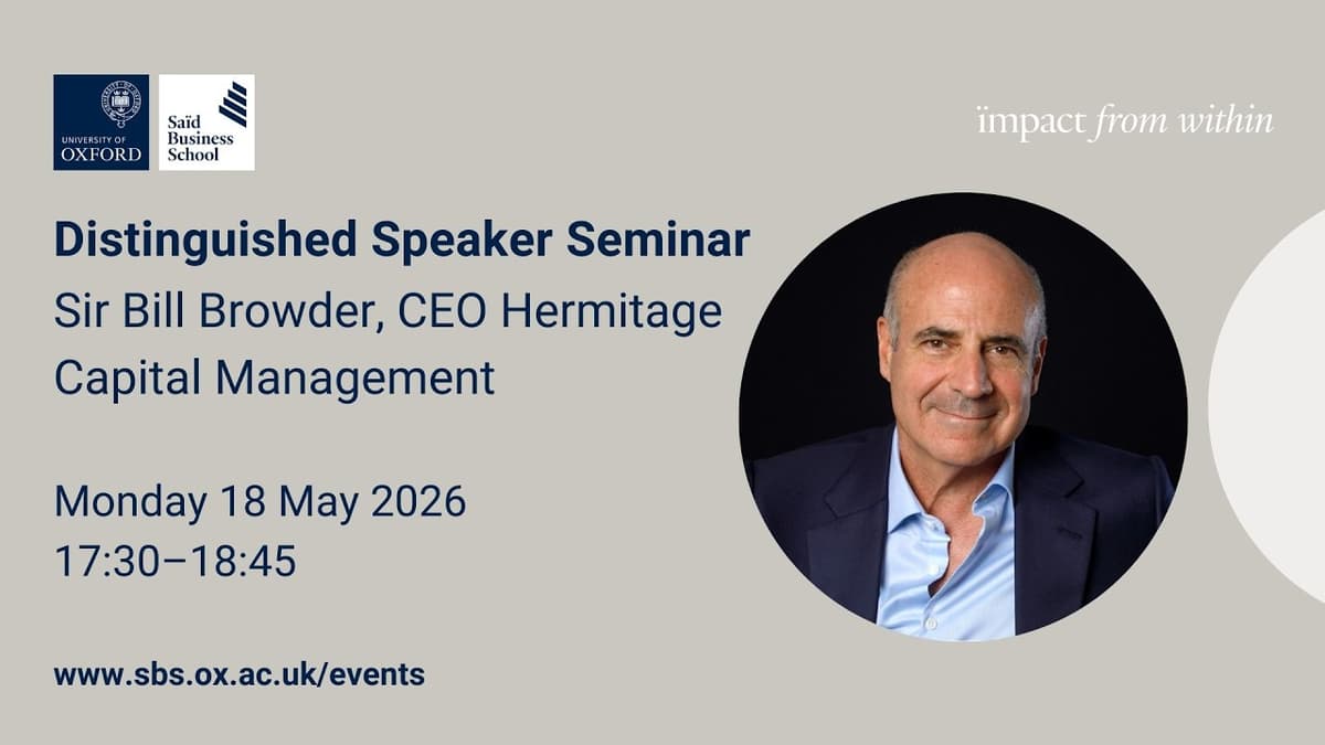 Distinguished Speaker Seminar- Sir Bill Browder, CEO Hermitage Capital Management