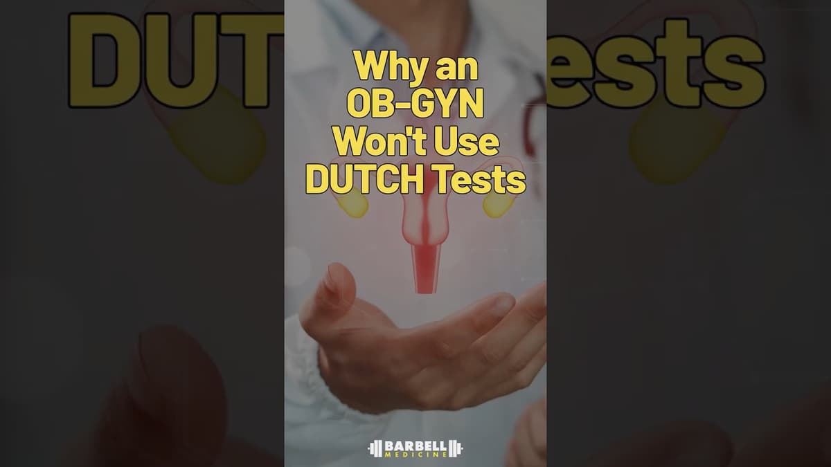 Why an OB-GYN Won't Use DUTCH Tests