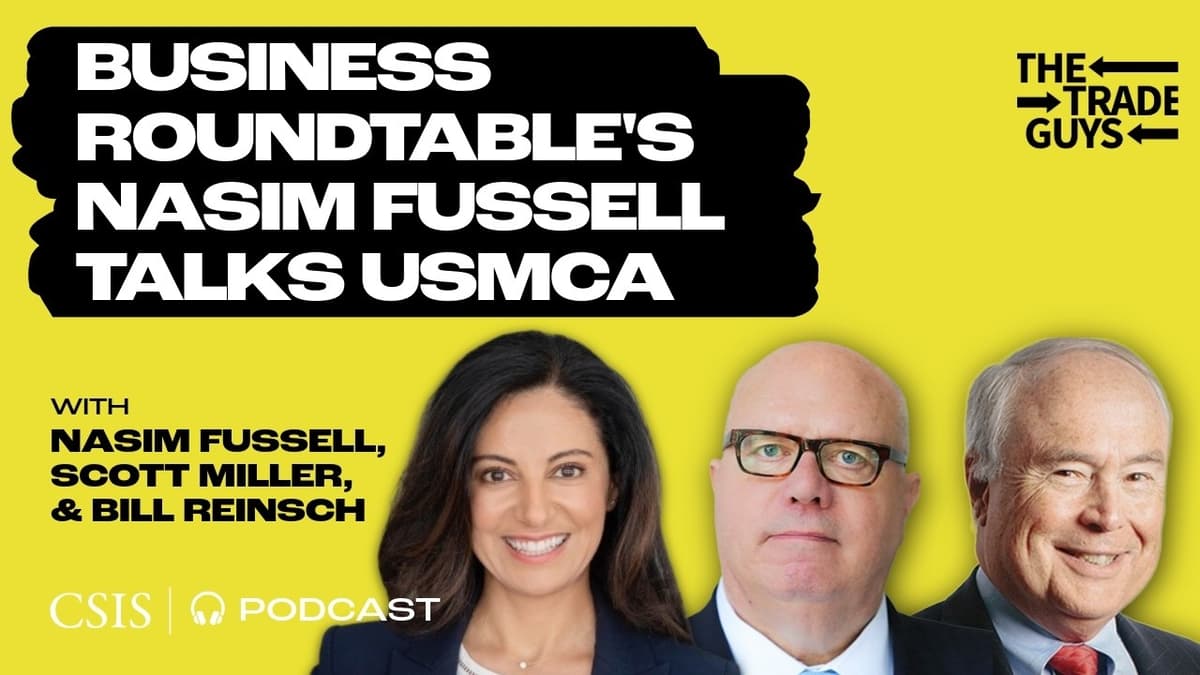 Business Roundtable's Nasim Fussell Talks USMCA
