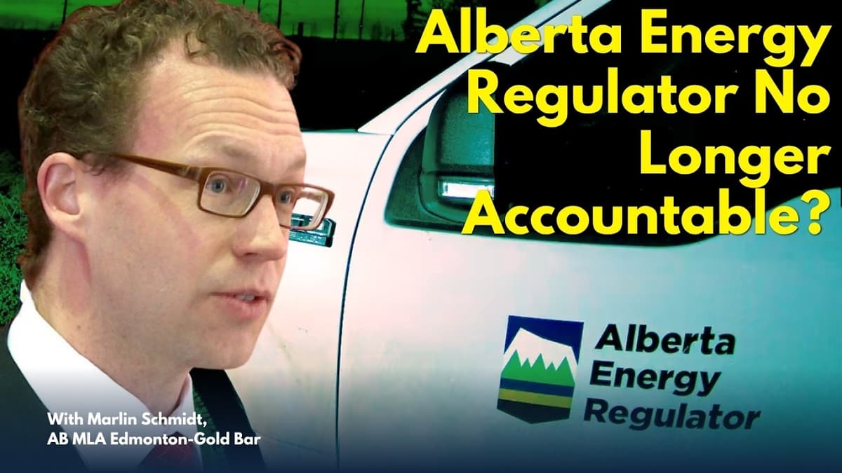 Alberta Energy Regulator Under Fire Over Wells, Accountability Failures