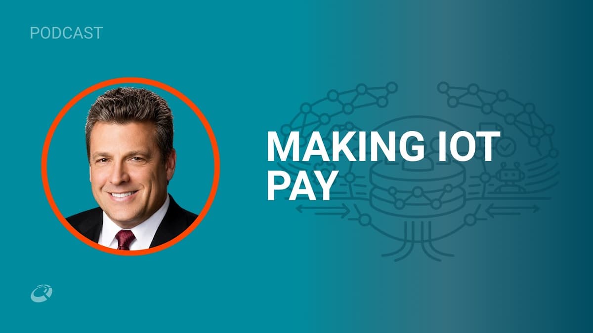 IoT: From POC to Profits | CIO Talk Network