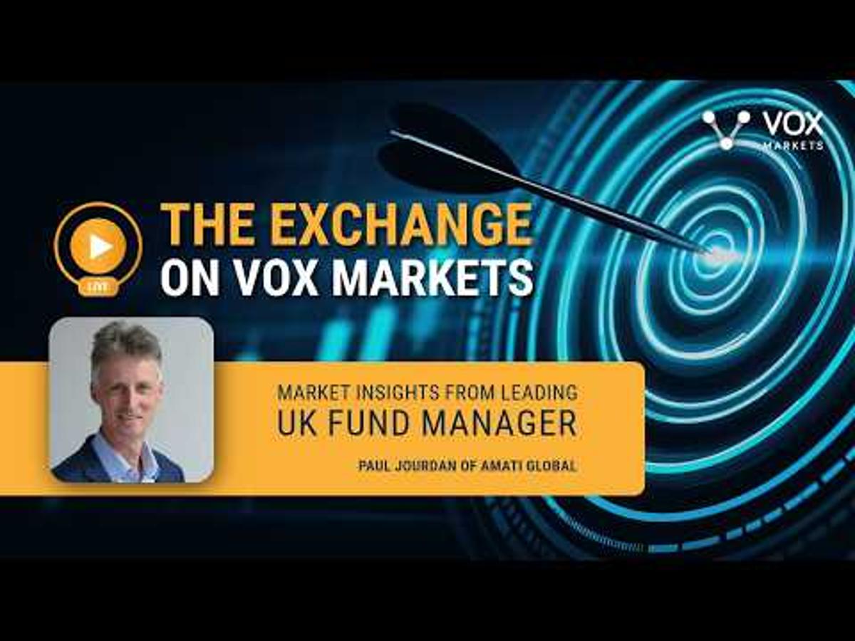 The Exchange with Paul Jourdan of Amati Global