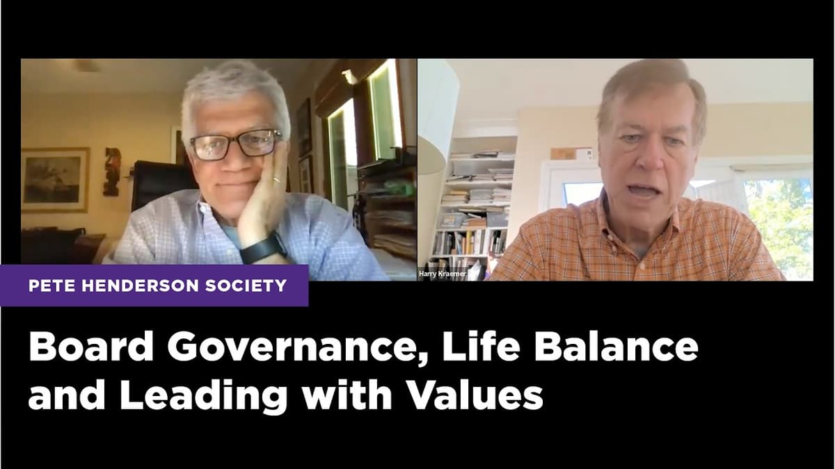 Board Governance, Life Balance and Leading with Values | Pete Henderson Society
