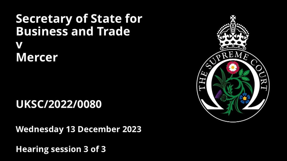 Secretary of State for Business and Trade v Mercer
