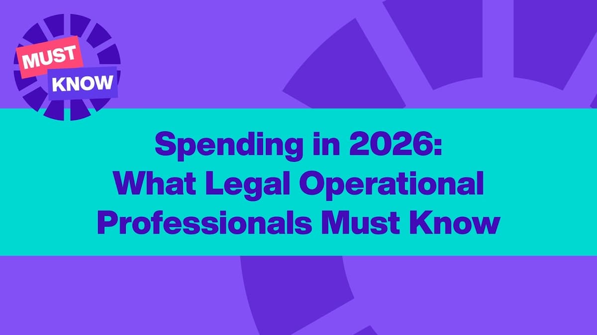 Spending in 2026: What Legal Operational Professionals Must Know