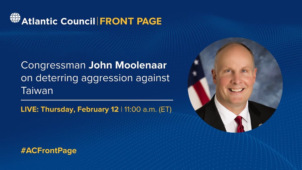 Congressman John Moolenaar on Deterring Aggression Against Taiwan