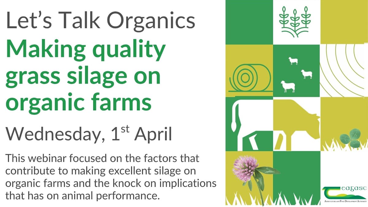 Let's Talk Organics: Making Quality Grass Silage on Organic Farms