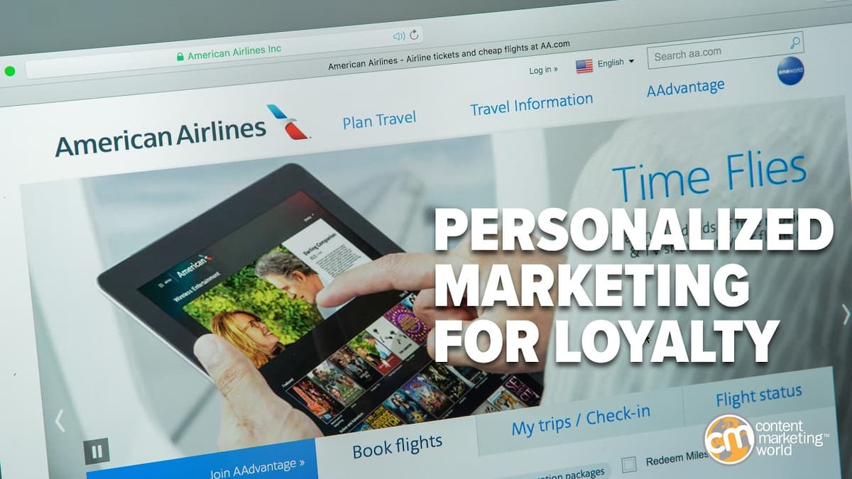 How To Give Personalized Content an ‘AAdvantage’ [VIDEO]