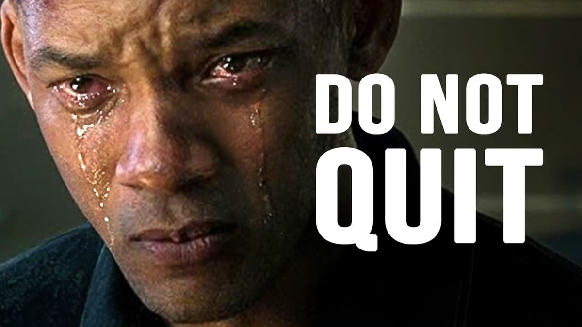 DO NOT QUIT - Motivational Speech