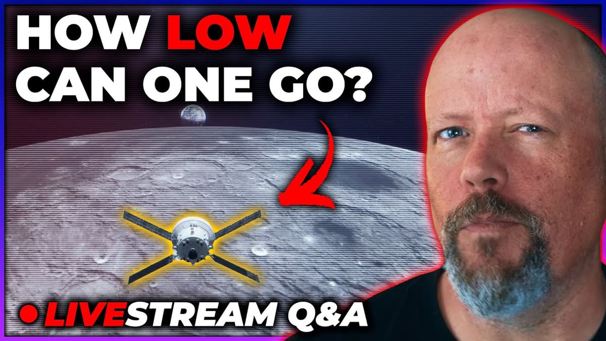 What's The Lowest Possible Moon Orbit? [Q&A Livestream]