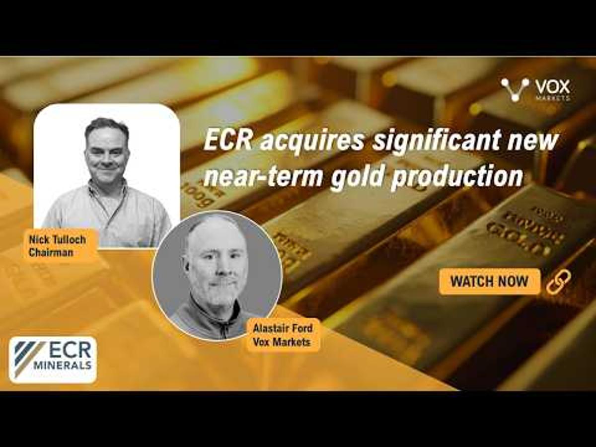 ECR Acquires Significant New Near-Term Gold Production