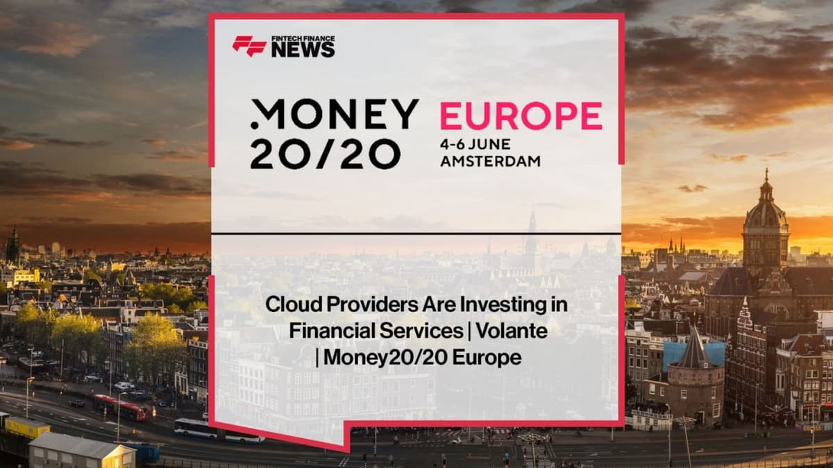Cloud Providers Are Investing in Financial Services | Volante