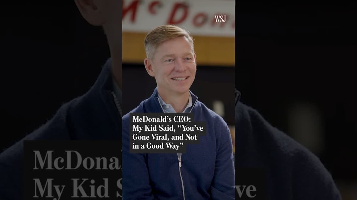 McDonald's CEO: My Kid Said, 'You've Gone Viral, and Not in a Good Way'