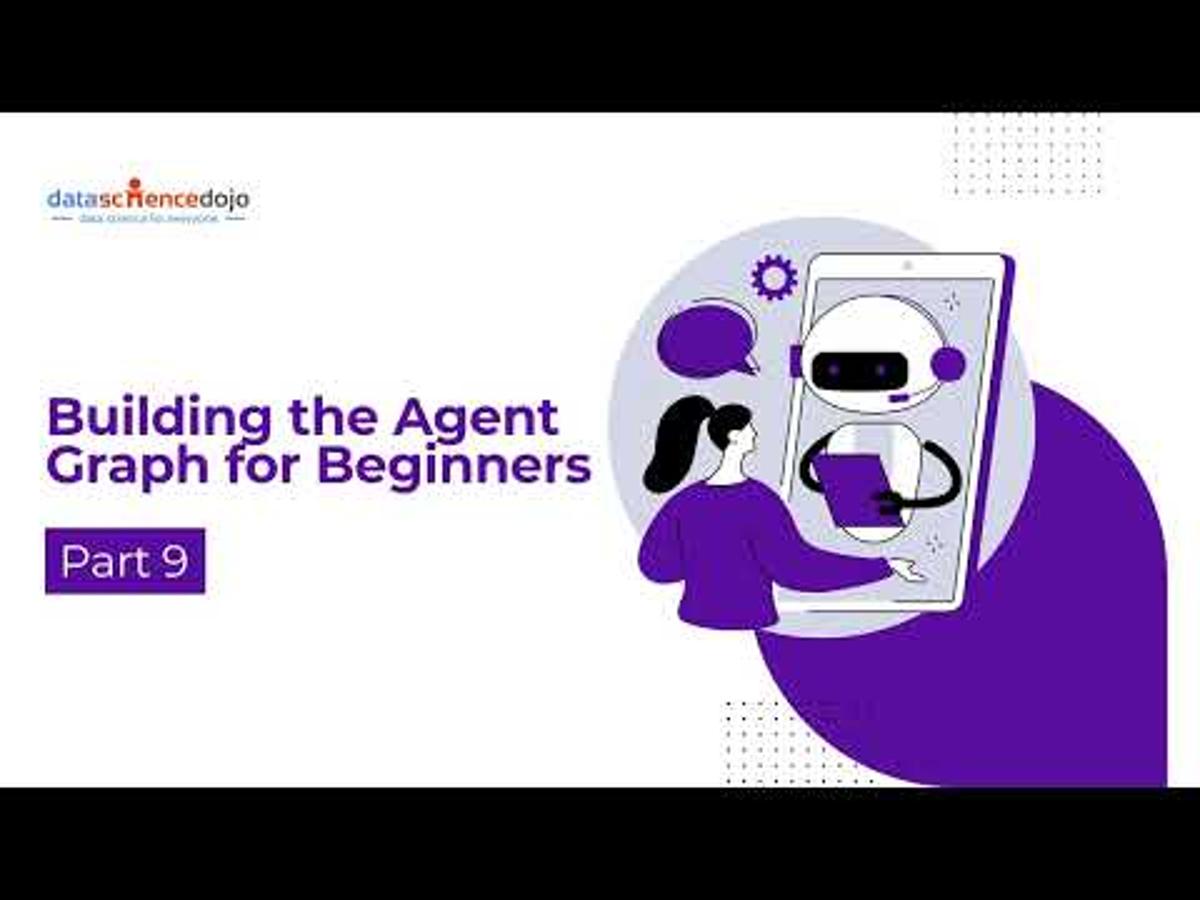 Building the Agent Graph | Multi Agent Workflows for Beginners | Part 9