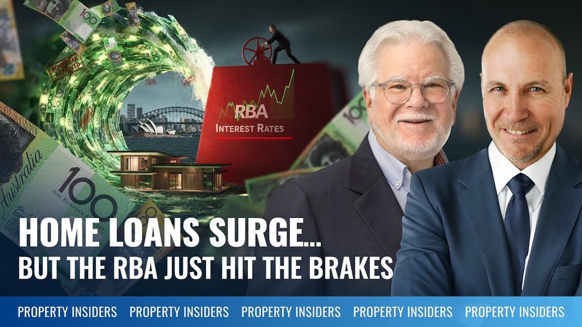 Home Loans Surge… But the RBA Just Hit the Brakes | Property Insiders
