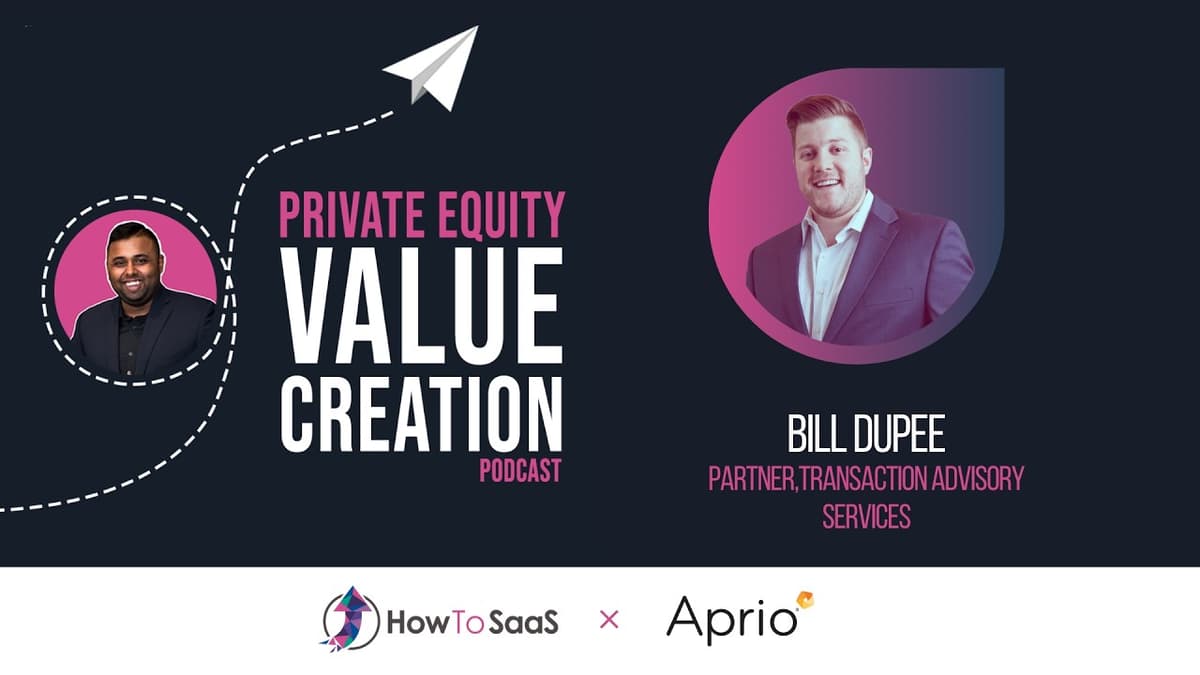 Ep. 114: Bill Dupee, Aprio | Using Diligence to De-Risk Deals and Improve Outcomes
