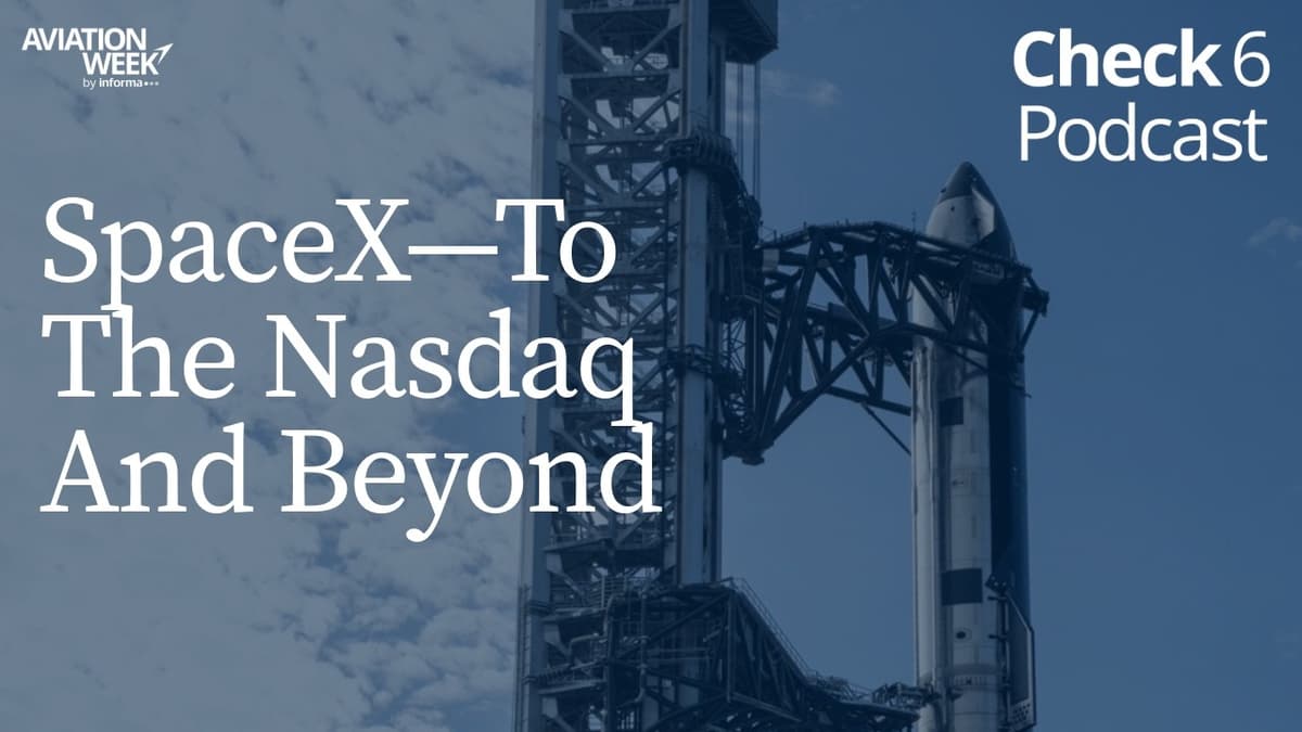 SpaceX—To The Nasdaq And Beyond | Check 6 Podcast