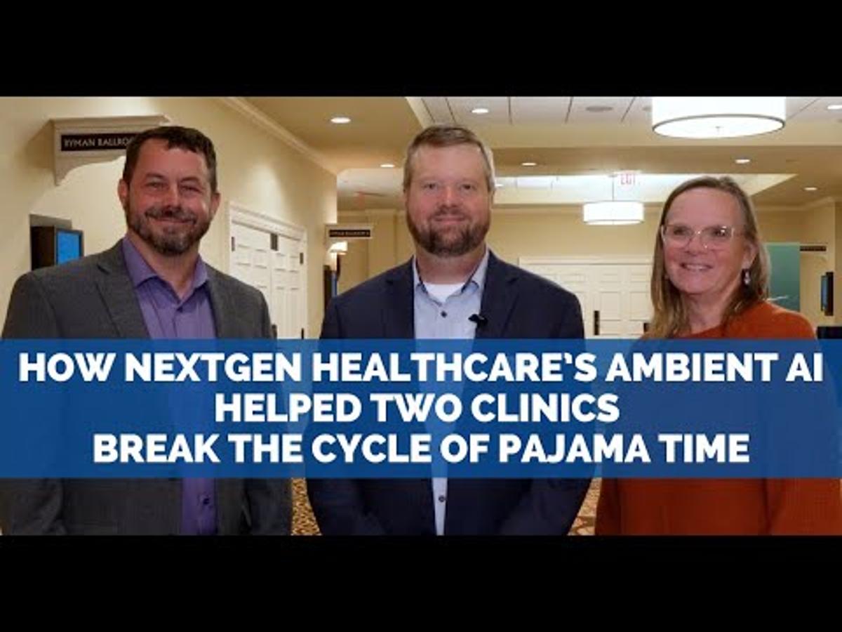 How NextGen Healthcare's Ambient AI Helped Two Clinics Break the Cycle of Pajama Time