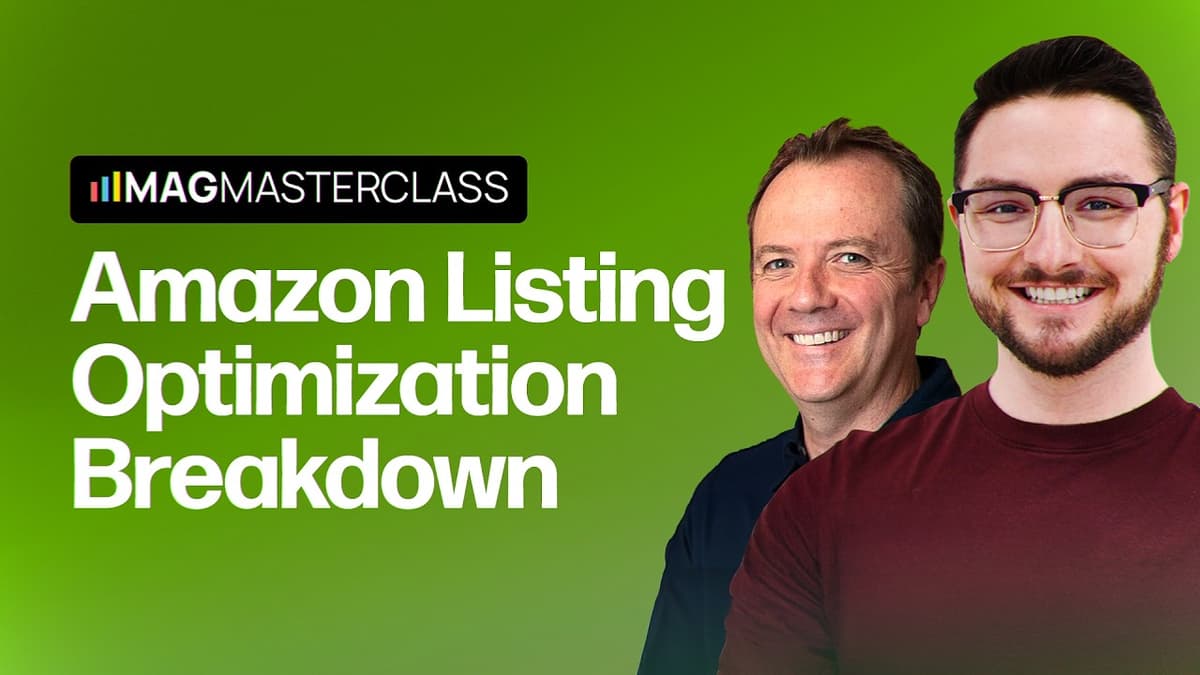 Your Amazon Traffic Isn't Converting? Watch The Amazon Listing Optimization Masterclass